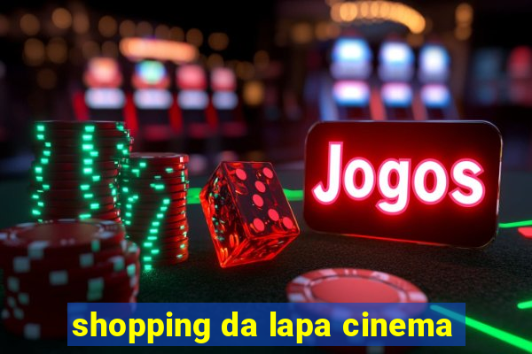 shopping da lapa cinema